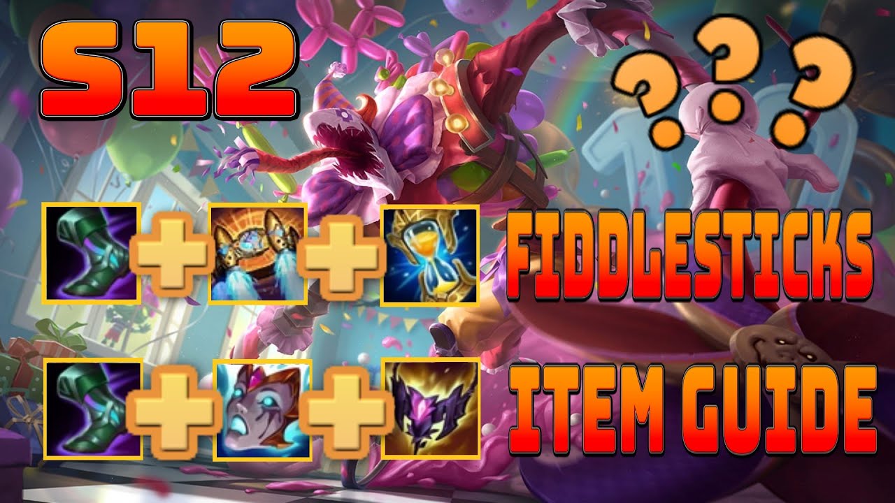 SEASON 12 FIDDLESTICKS ITEM GUIDE - YouTube