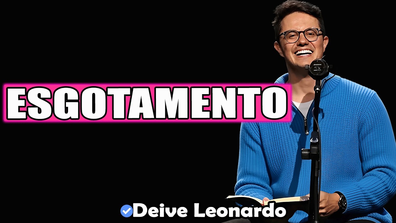 Esgotamento | Deive Leonardo 2026