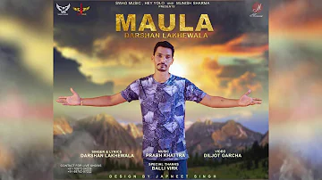 Maula - Darshan Lakhewala | Official Audio