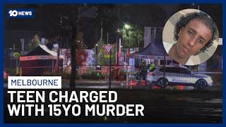 Teen Charged With Murder Of 15-Year-Old In Melbourne's North | 10 News