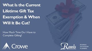 What is the Lifetime Gift Tax Exemption and When Will It Be Cut