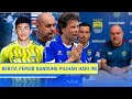 MANAJER GERAK CEPAT🟣THOM HAYE ASING KE 10 PERSIB🟣 KATA HODAK MENGEJUTKAN~TRANSFER PEMAIN TERMAHAL