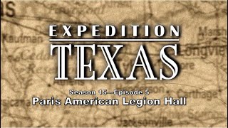 Expedition Texas - ET-1505 - Paris American Legion Hall