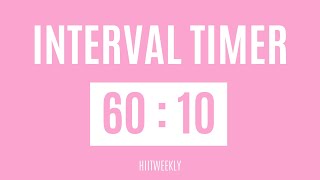 60Second Interval Timer With A 10Second Rest Interval | 60/10 Workout Interval Timer