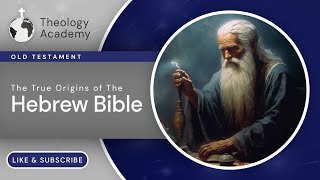 Origins of the Hebrew Bible: The Bible Origins & History