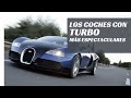 Los coche con TURBO más espectaculares