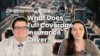 What Does Full Coverage Car Insurance Cover?