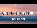Taylor swift  out of the woods lyrics