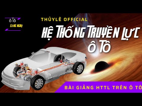 Video #1 Hệ Thống Truyền Lực Trên ô tô - youtube