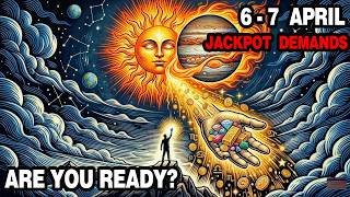 The Universe DEMANDS More From You Today - 3 Signs Get Their JACKPOT (April 6th Astrology)
