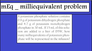 mEq _ MilliEquivalent Calculation problem حسابات صيدلانية