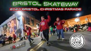 Bristol Skateway At The 2024 Bristol TN | VA Christmas Parade