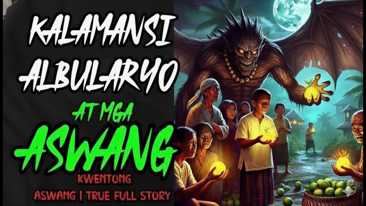 Bakit Takot ang Aswang sa Kalamansi-Lihim ng Albularyo!