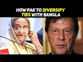 How Pakistan Looks to Diversify relations with Bangladesh - Imran Khan Hasina Wajid Call