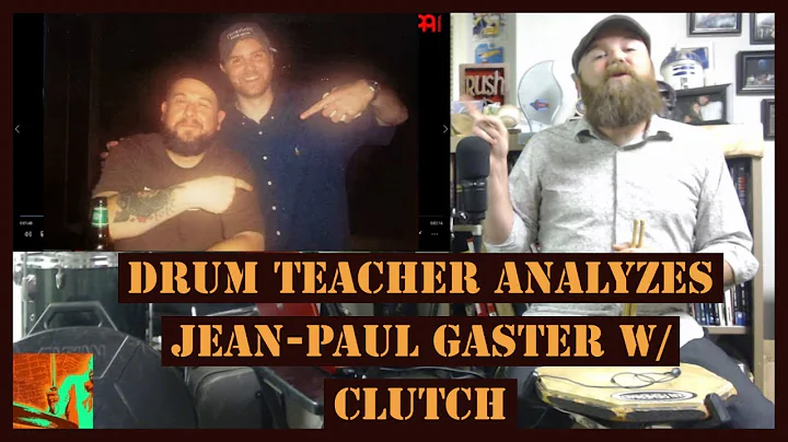 Drum Teacher Analyzes Jean-Paul Gaster - Clutch - ...