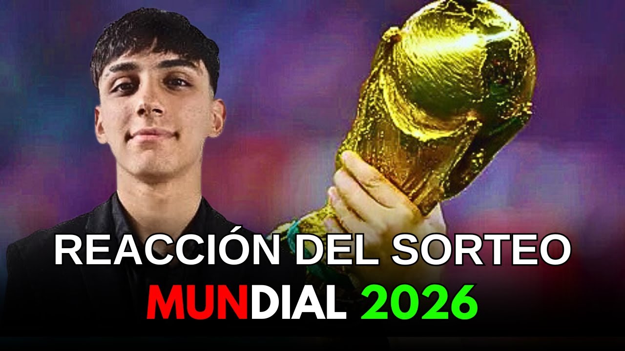 EN VIVO!! REACCIÓN AL SORTEO DEL MUNDIAL 2026 - YouTube
