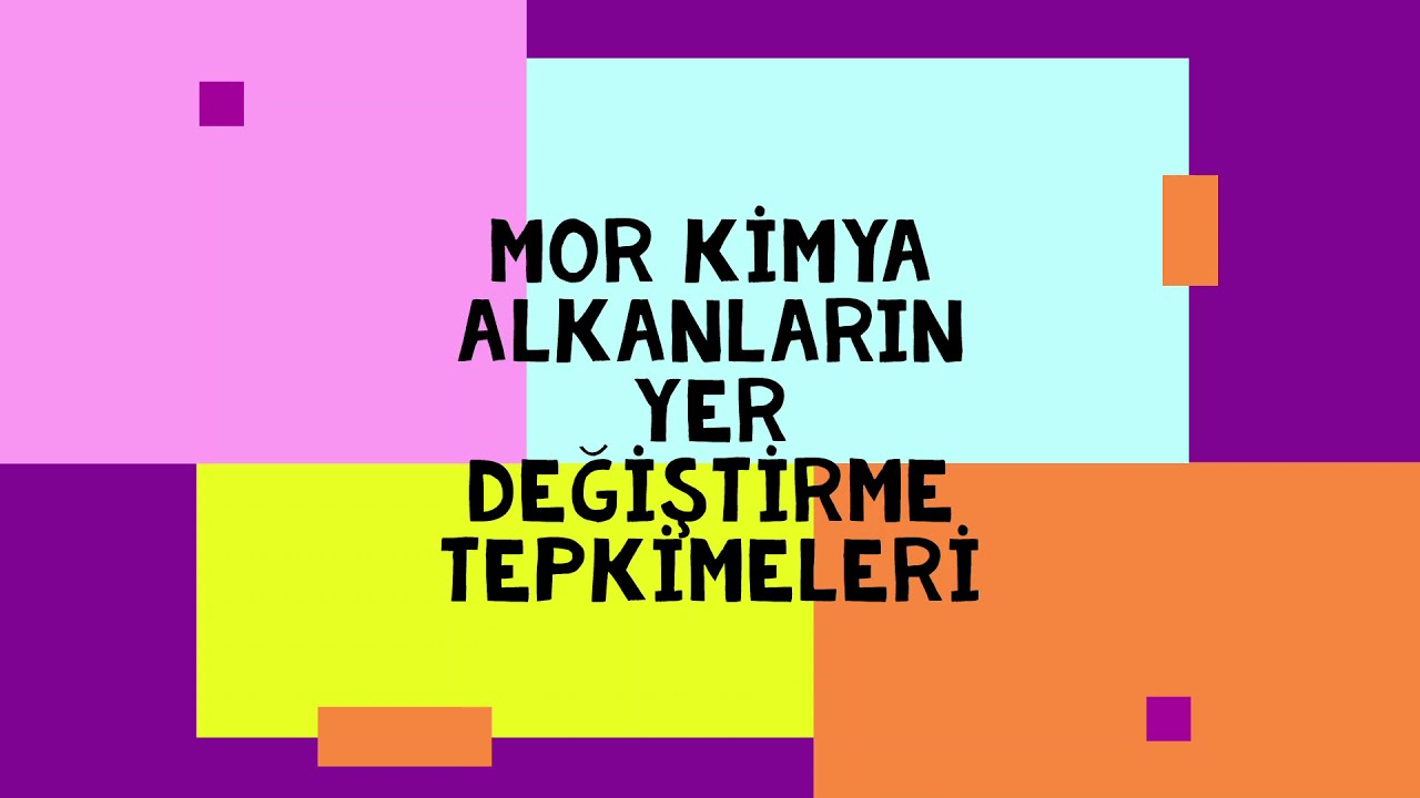 Organik Kimya 37. video / Yer Değiştirme Tepkimeleri