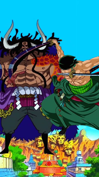 Who is strongest - kaido vs zoro