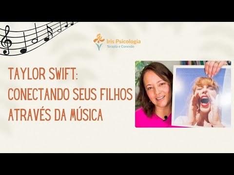 Taylor Swift: Conectando Seus Filhos Através da Música