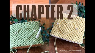 Macrame Bag Tutorial - How To Make Macramé heart Bag - chapter 2 ❤️ Doré26 Studio
