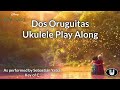 Dos oruguitas ukulele play along