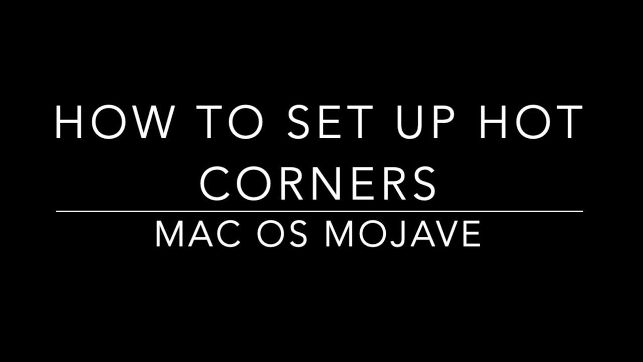 Mac OS - How to set up Hot Corners 
