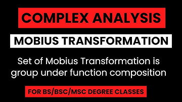 Mobius Transformation is a group under function composition || Billinear Transformation