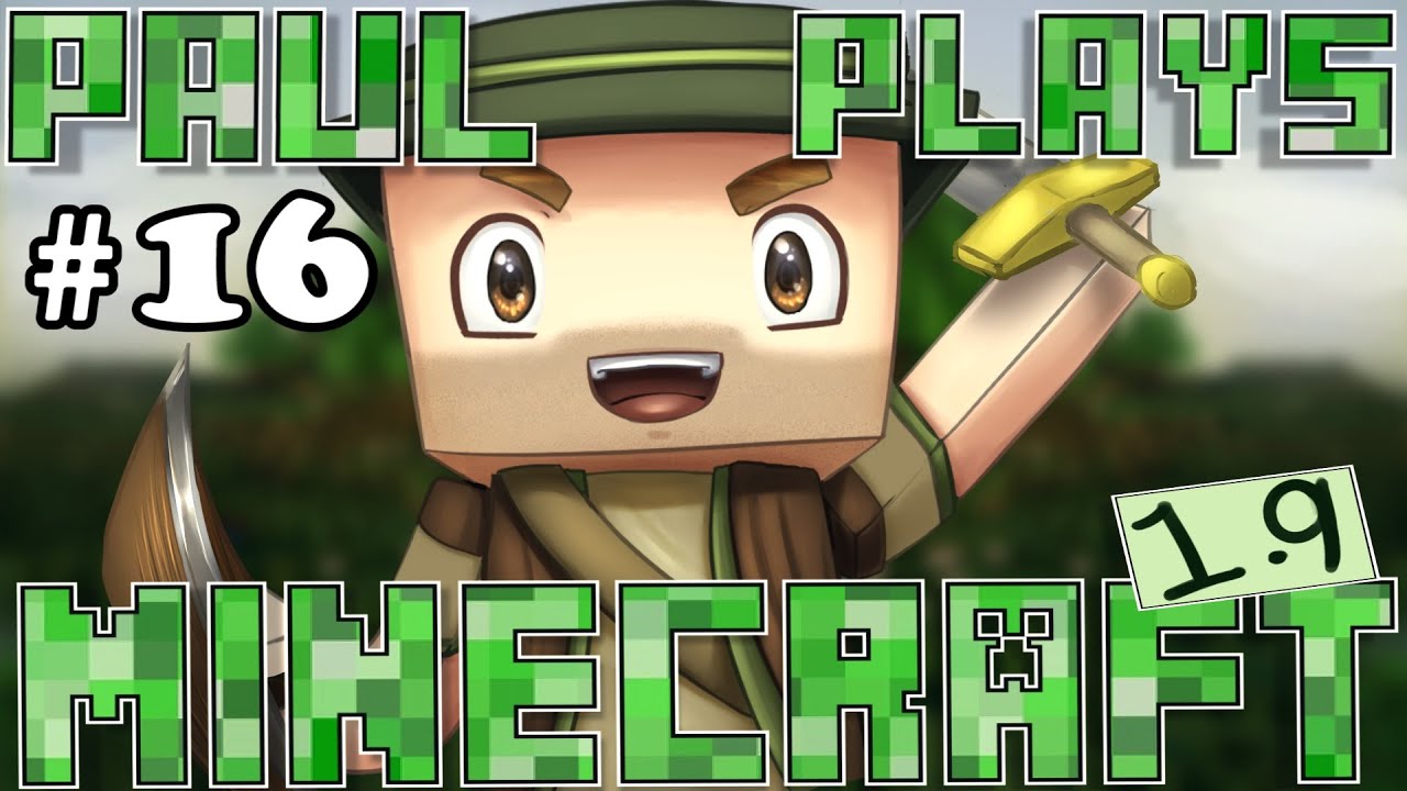 Paul Plays Minecraft 1.9 - E16 - Nether Fortress! (Minecraft Survival)