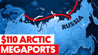 Why Russia is Building an Arctic Silk Road!