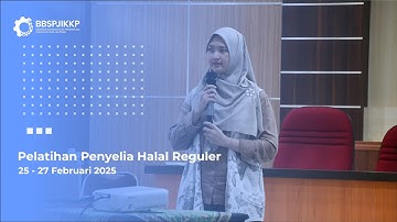 Dokumentasi Pelatihan Penyelia Halal Reguler, 25 - 27 Februari 2025