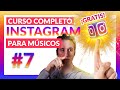 Como GANAR FANS en INSTAGRAM PARA MÚSICOS 2022 📈 { PASO a PASO✅} Curso de instagram para musicos #7