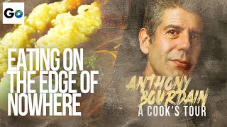 Anthony Bourdain A Cooks Tour: Season 1 Episode 6 Eating on the Edge of Nowhere