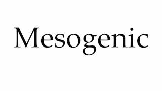 How to Pronounce Mesogenic