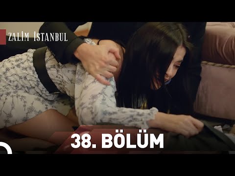 Zalim İstanbul | 38.Bölüm