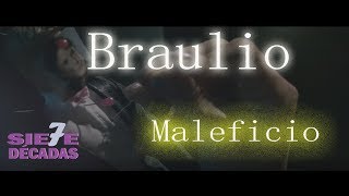 BRAULIO - &quot;MALEFICIO&quot; - CD  &quot;SIE7E DÉCADAS&quot;