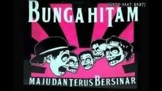 Bunga Hitam - Suatu Saat Nanti