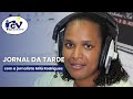 Jornal da Tarde RCV com a jornalista Milú Rodrigues - 22 setembro 2026