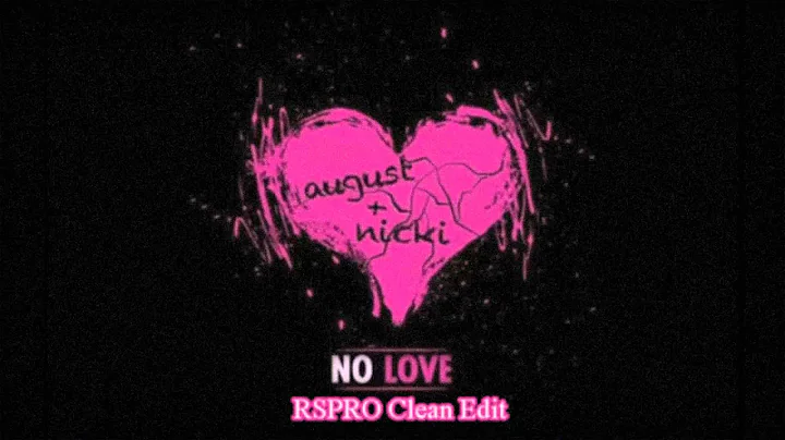 August Alsina - No Love RSPRO - Clean Edit
