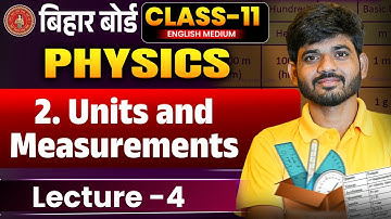 Class 11 Physics Chapter 2 English Medium | Units and Measurements | 11th Physics Bihar Board 2026 |