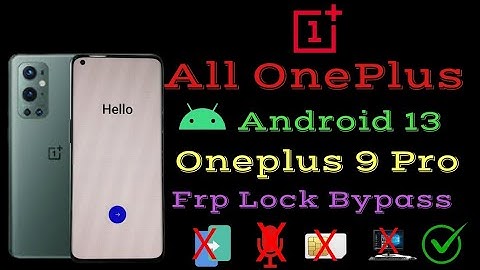 All OnePlus Android 13,12 Frp Bypass || OnePlus 9 pro Frp bypass Last security Update, Without Pc