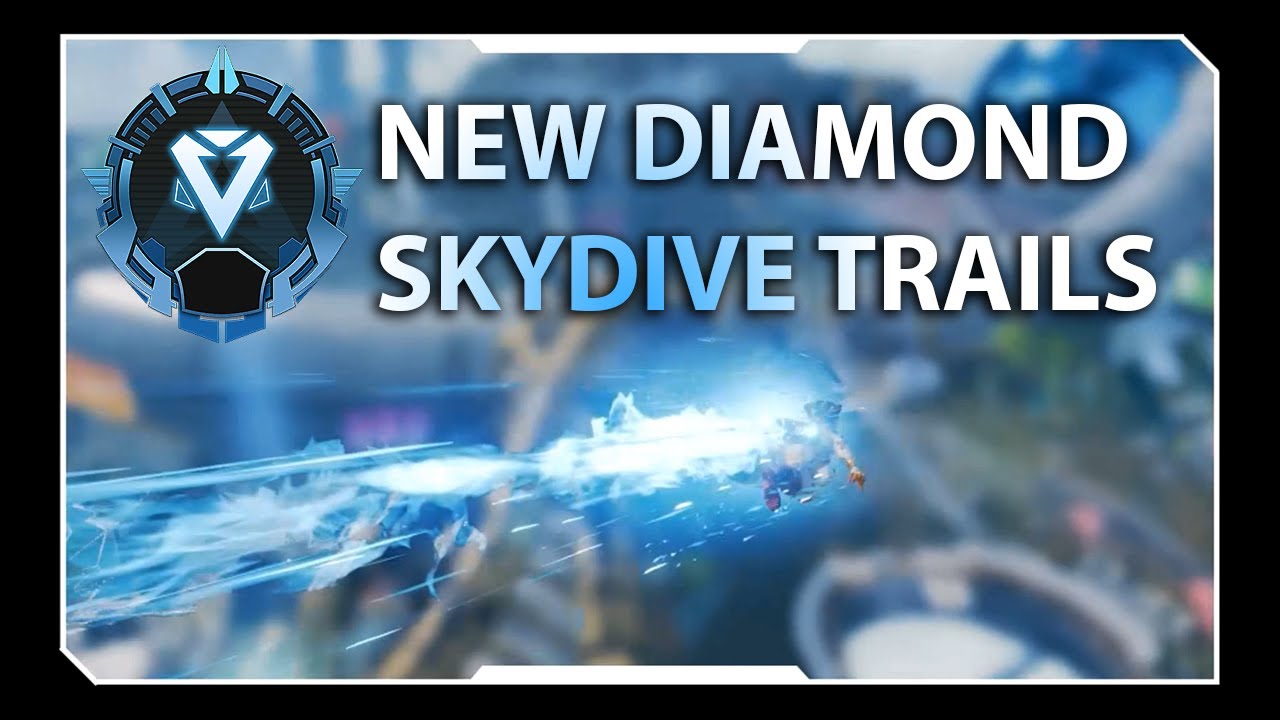 APEX LEGENDS NEW DIAMOND SKYDIVE TRAILS FOR NEXT SEASONS YouTube