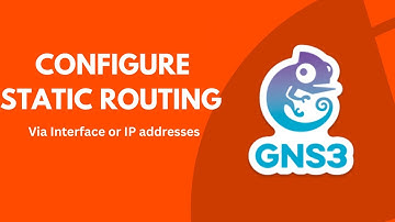 GNS3 Lab - Configuring Static Routing via Interface or IP addresses