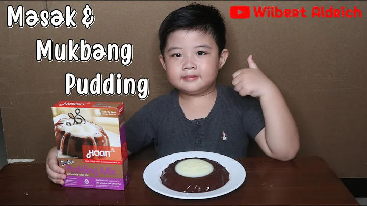 Wilbert Masak dan Mukbang Pudding