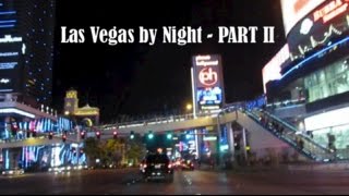 LAS VEGAS by night - PART II