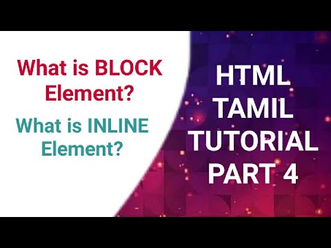 What is BLOCK ELEMENT?, WHAT IS INLINE ELEMENT? - html tamil tutorial part 4