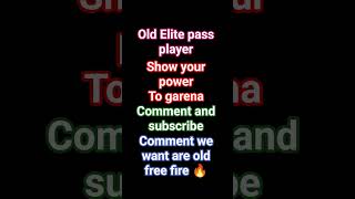 old Elite pass pair show your power comment we want our old free fire#ULTRAFUNK VIYAN