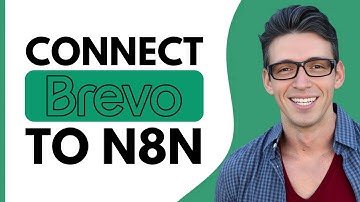 HOW TO CONNECT BREVO TO N8N – STEP BY STEP