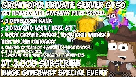 Growtopia Private Server | 🎁🎉HOW TO ENTER GIVEAWAY SPECIAL 3K SUBSCRIBER  AT GTSO PRIVATE SERVER 🎉 🎁