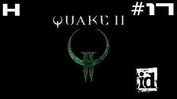 Quake II Walkthrough Part 17 [PC]