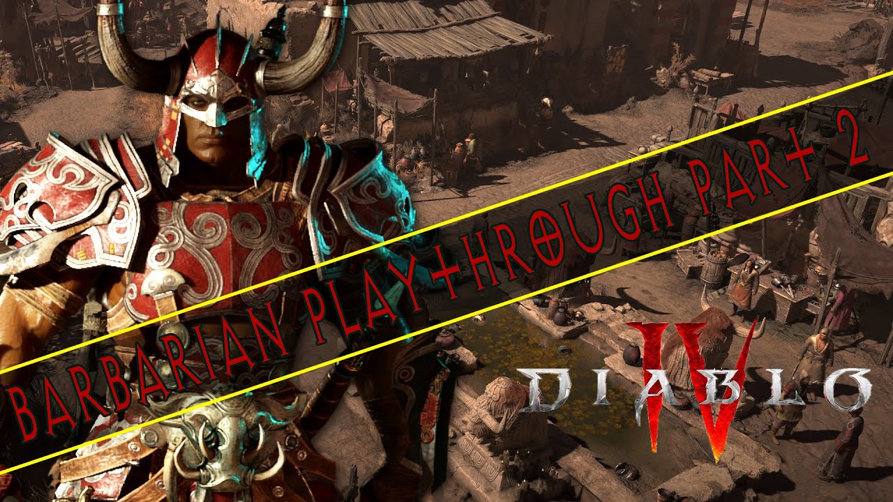 Diablo 4: Barbarian Playthrough Part.2 - Diablo IV Early Access Beta No ...
